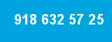 918 632 57 25 918 632 57 25